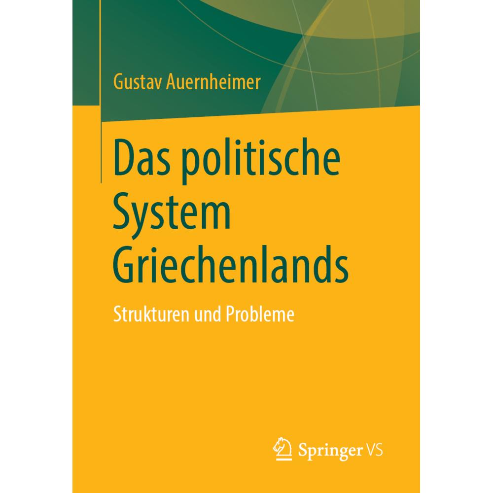 Das politische System Griechenlands, Fachbücher von Gustav Auernheimer
