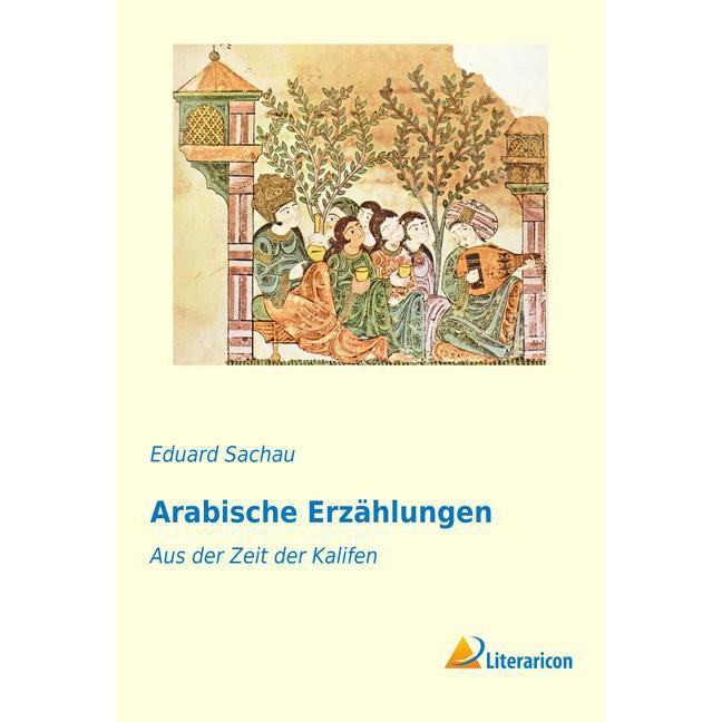 Arabische Erzählungen, Belletristik