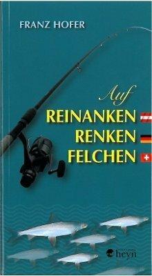 Produktbild Auf Reinanken, Renken, Felchen (Deutsch, Franz Hofer, 2009)