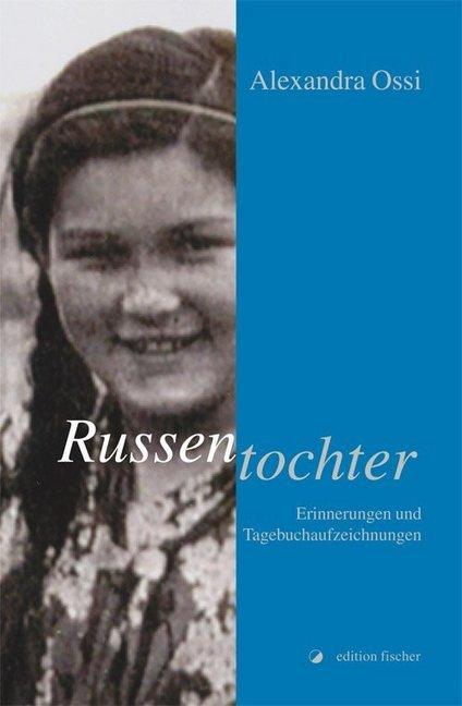 Ossi:Russentochter (Deutsch, Alexandra Ossi, 2019)