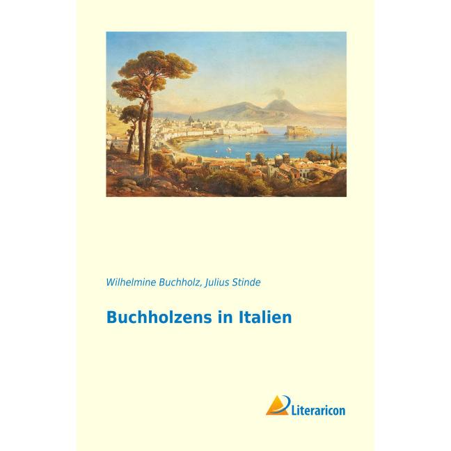 Buchholzens in Italien, Fachbücher von Wilhelmine Buchholz