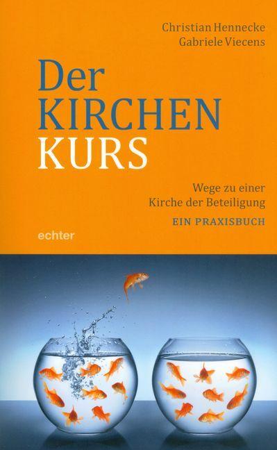 Produktbild Der Kirchenkurs (Deutsch, Christian Hennecke, Gabriele Viecens, 2017)