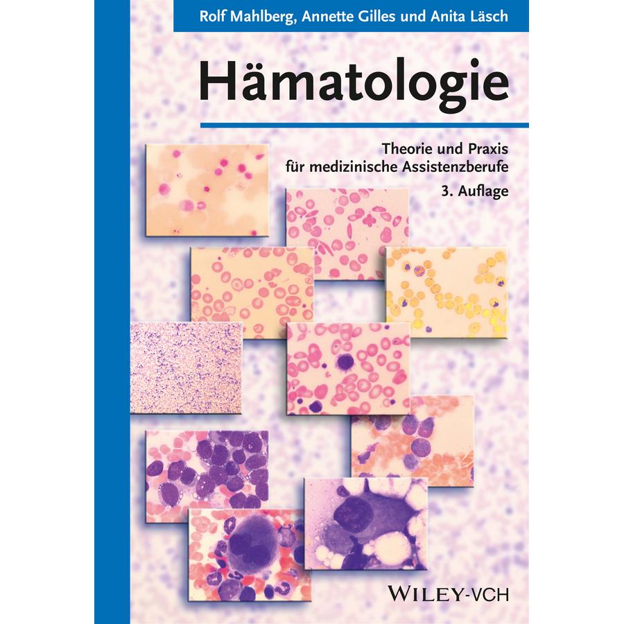 Hämatologie, Fachbücher von Rolf Mahlberg, Annette Gilles, Anita Läsch