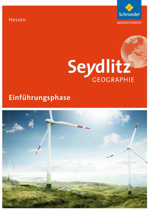 Produktbild Seydlitz Geographie. Ausgabe 2016. Einführungsphase. Schülerband. HE (Deutsch, Alexander König, Marianne Schmidt, Hartmut Rupprecht, Volker Dorsch, Heiner Schlussnus, Felix Kietz, Tammo Rock, Reinhard Bok, 2016)