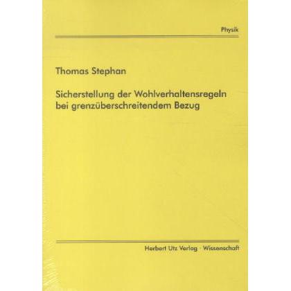 Sicherstellung der Wohlverhaltensregeln bei grenzüberschreitendem Bezug, Fachbücher von Thomas Stephan