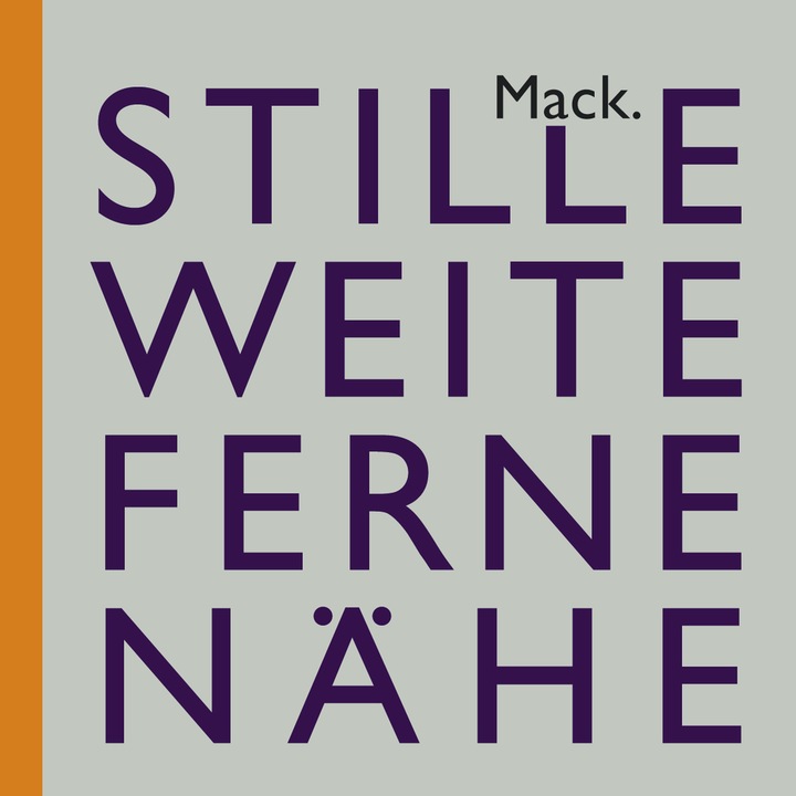 Produktbild Ulrich Mack. Stille - Weite - Ferne - Nähe (Deutsch, 2014)