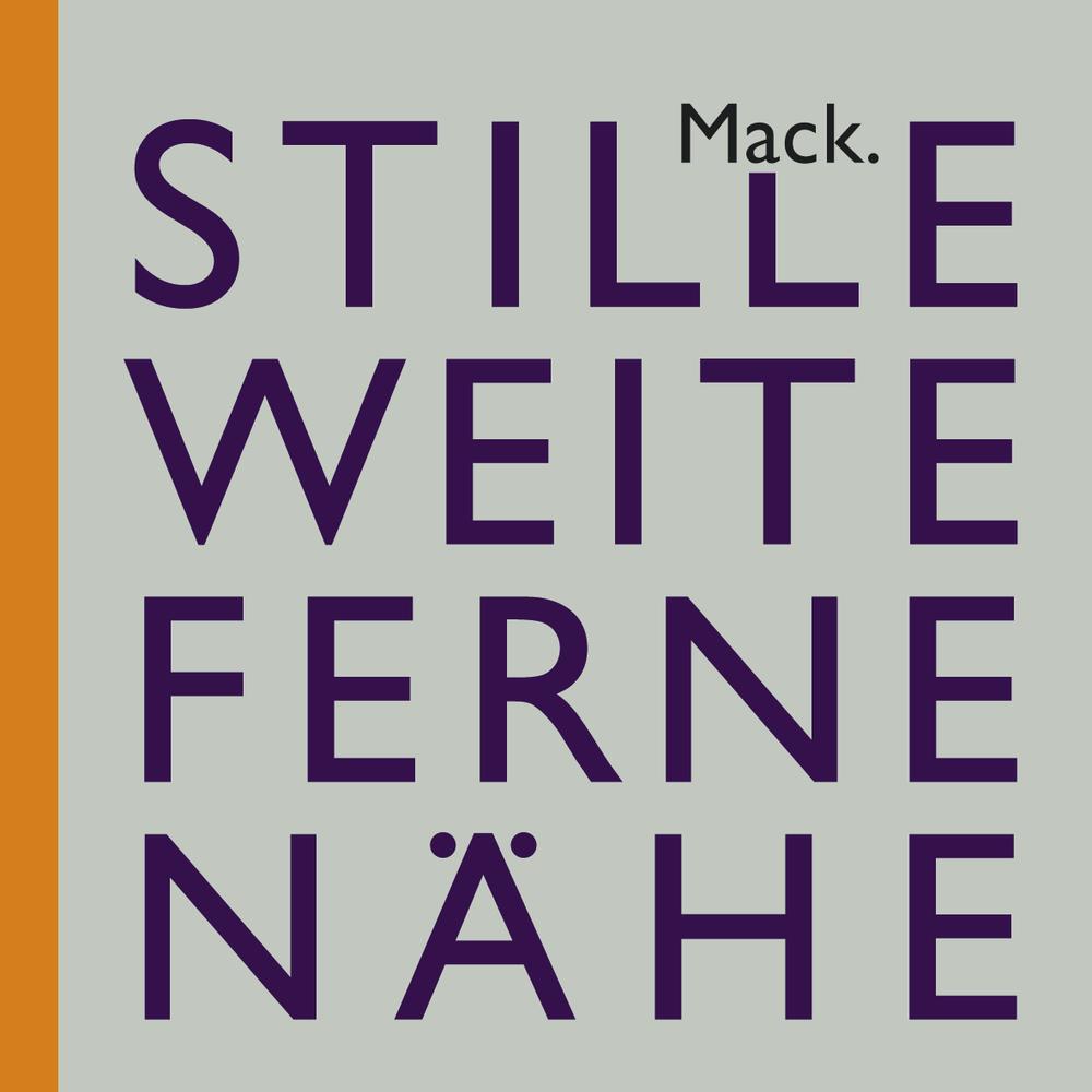 Ulrich Mack. Stille - Weite - Ferne - Nähe, Sachbücher