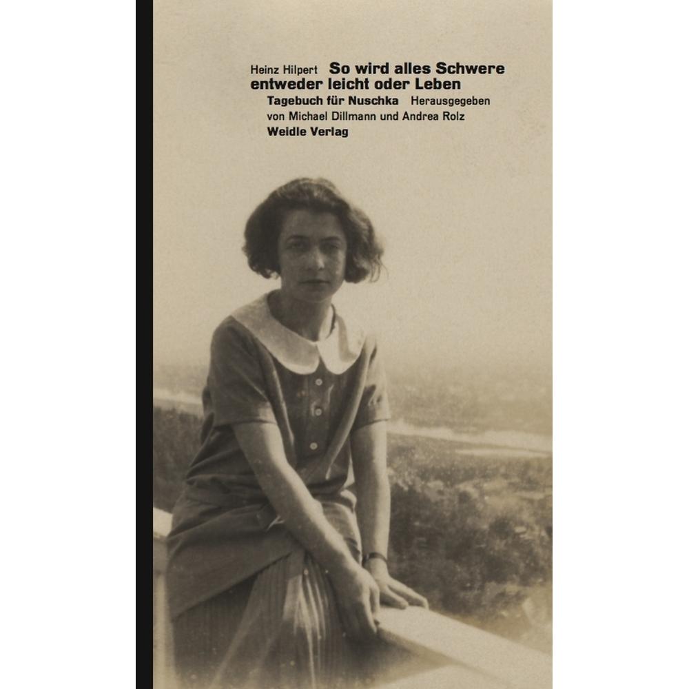 Wallstein Hilpert:So wird alles Schwere entweder (Heinz Hilpert, Deutsch), Sonstige Literatur