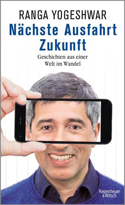 Nächste Ausfahrt Zukunft (Deutsch, Ranga Yogeshwar, 2017)