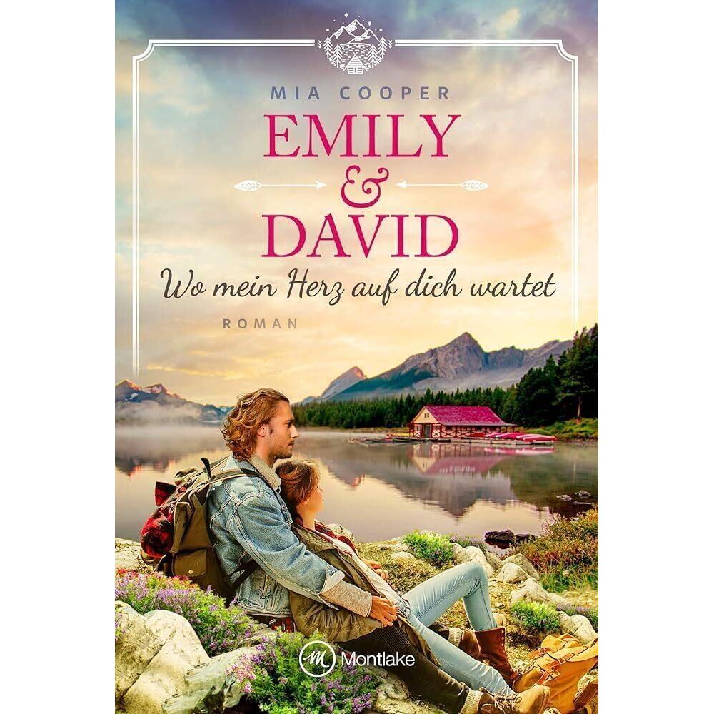 Emily & David - Wo mein Herz auf dich wartet, Belletristik von Mia Cooper