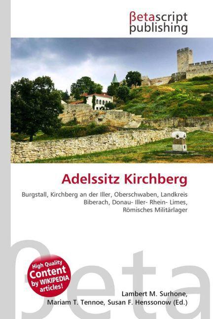 Produktbild Adelssitz Kirchberg (Deutsch, Lambert M. Surhone, Mariam T. Tennoe, Susan F. Henssonow, 2010)