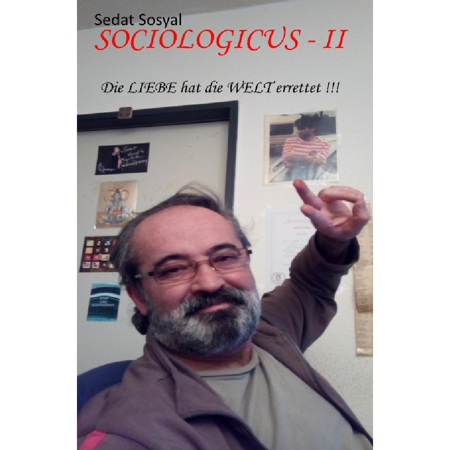 Sociologicus - I - II - III / Sociologicus - II, Belletristik von Sedat Sosyal