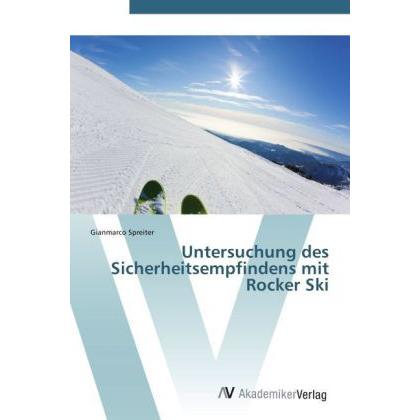 Untersuchung des Sicherheitsempfindens mit Rocker Ski, Ratgeber