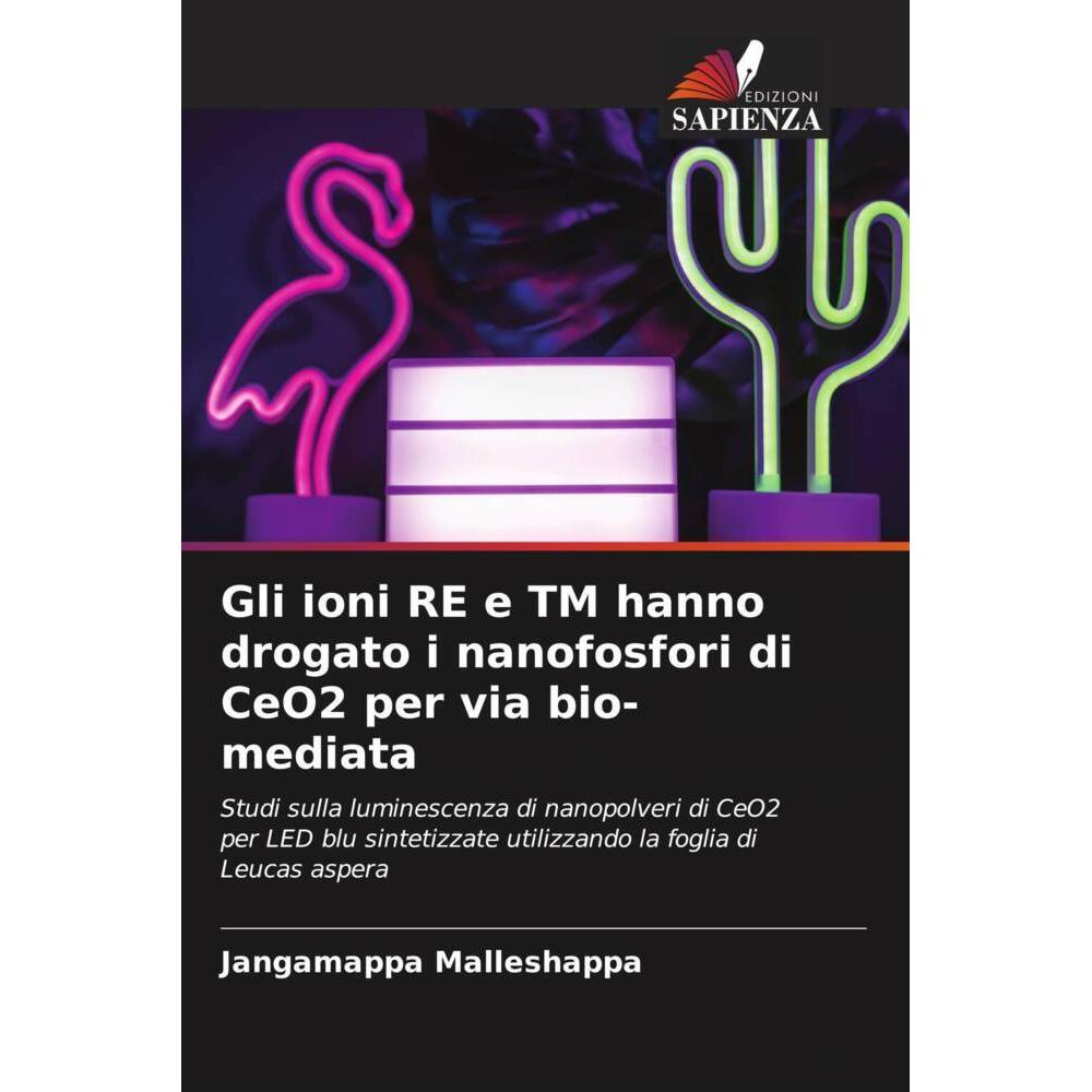 Gli ioni RE e TM hanno drogato i nanofosfori di CeO2 per via bio-mediata, Fachbücher von Jangamappa Malleshappa