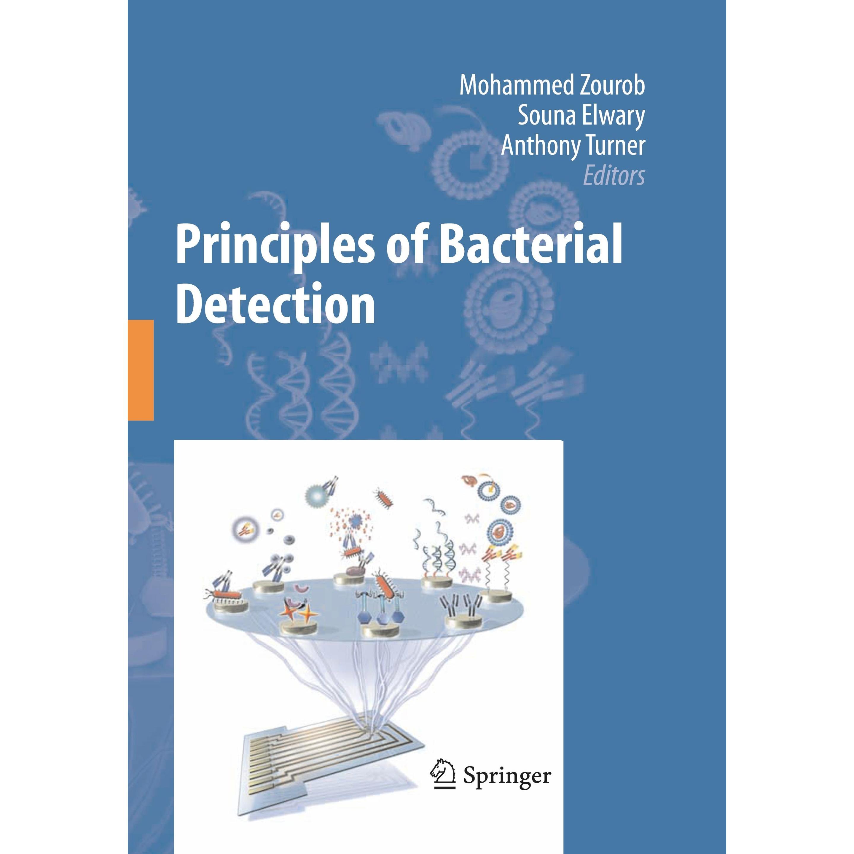 Principles of Bacterial Detection: Biosensors, Recognition Receptors and Microsystems, Fachbücher von Sauna Turner, Anth...