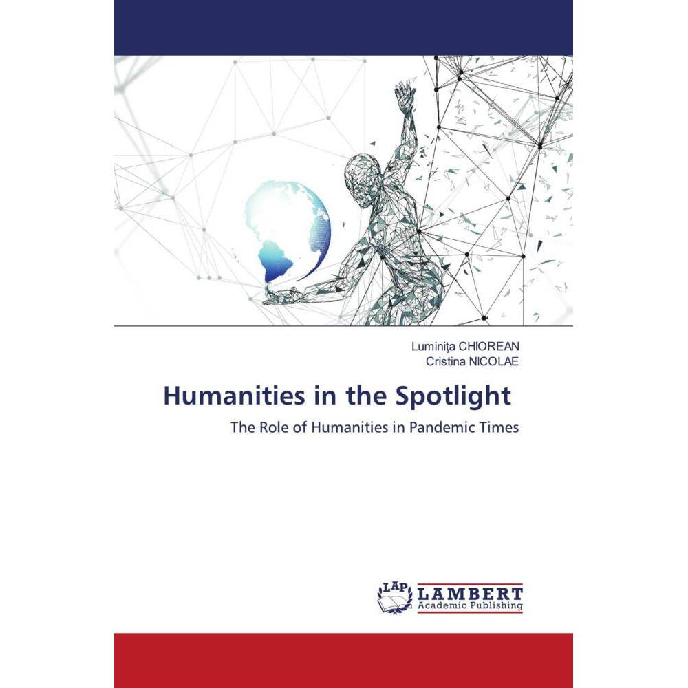 Humanities in the Spotlight, Fachbücher von Luminita Chiorean, Cristina Nicolae