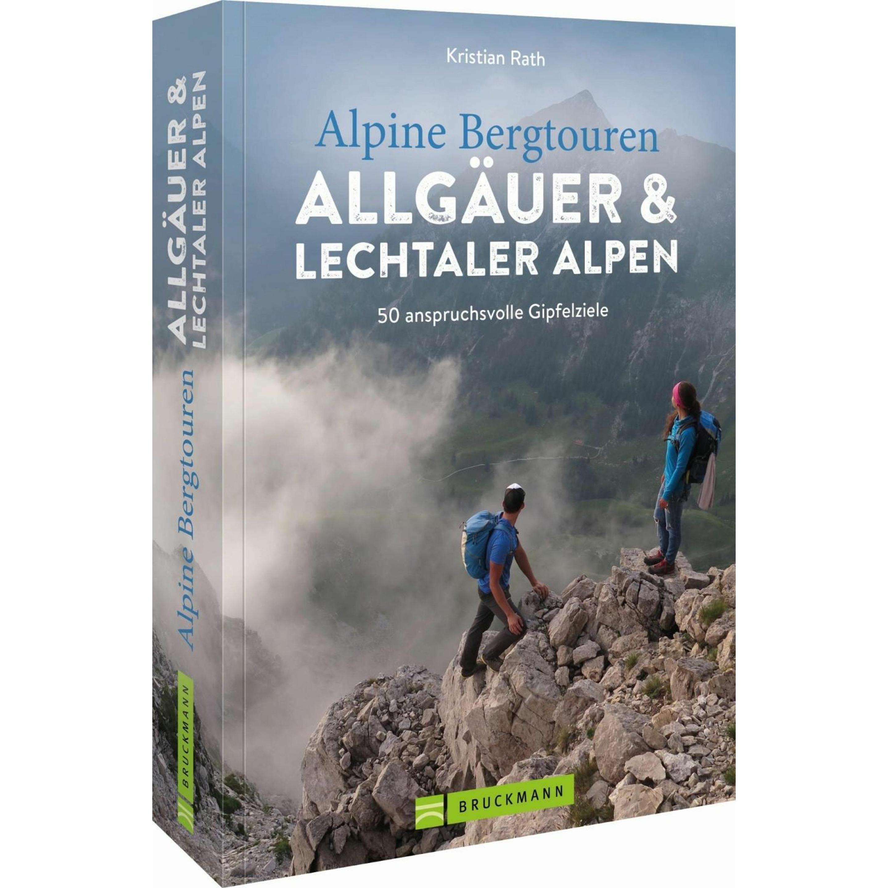 Alpine Bergtouren Allgäuer & Lechtaler Alpen, Ratgeber von Kristian Rath