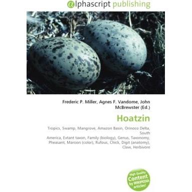Hoatzin, Fachbücher von Agnes F. Vandome, John McBrewster, Frederic P. Miller