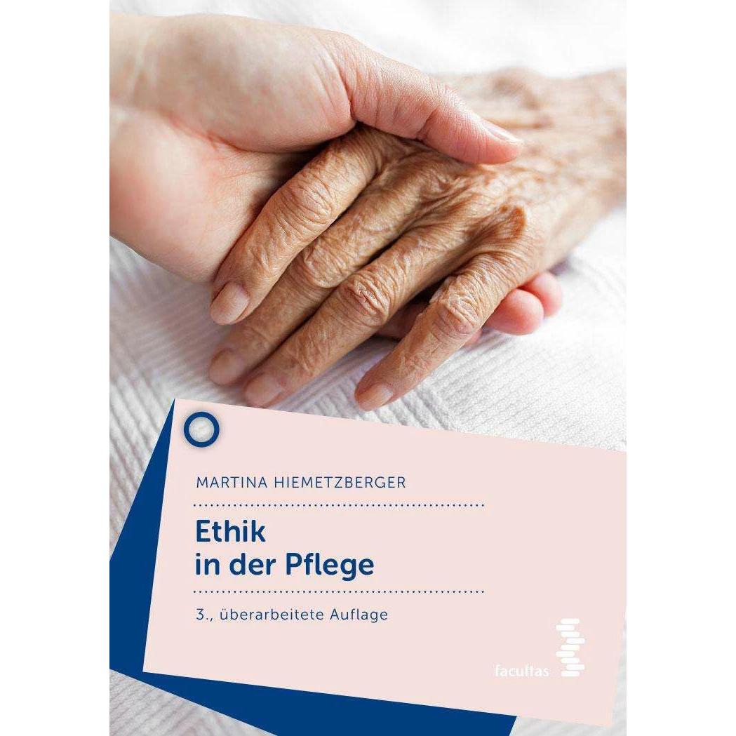 Ethik in der Pflege, Fachbücher von Martina Hiemetzberger