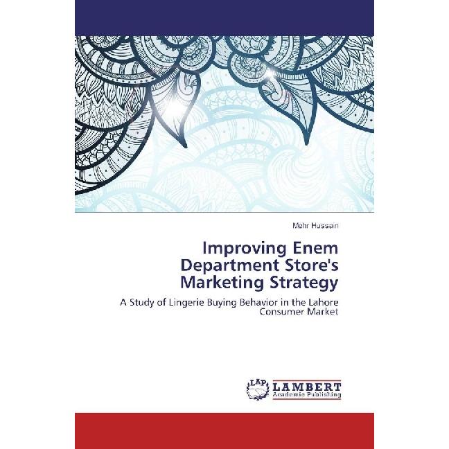 Improving Enem Department Store's Marketing Strategy, Fachbücher von Mehr Hussain