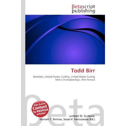 Thumbnail - Todd Birr, Ratgeber von Lambert M. Surhone, Mariam T. Tennoe, Susan F. Henssonow