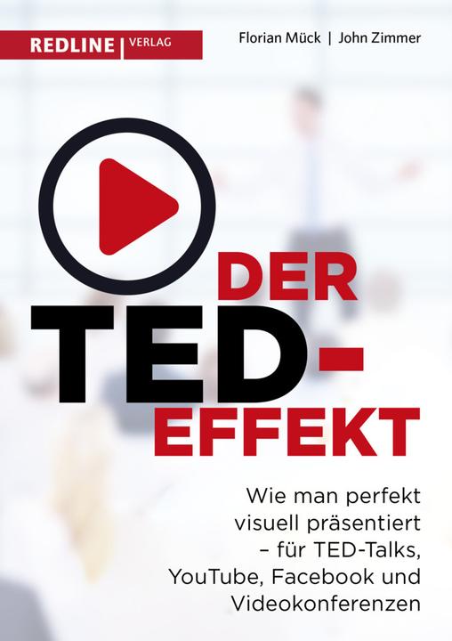 Produktbild Der TED-Effekt (Deutsch, Florian Mück, John Zimmer, 2017)