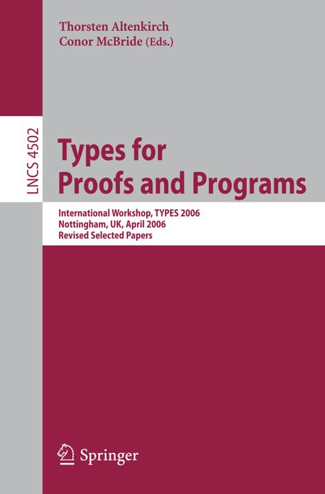 Types for Proofs and Programs (Englisch, Conor McBride, Thorsten Altenkirch, 2007)