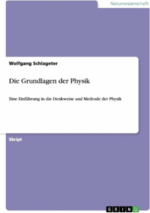Produktbild Die Grundlagen der Physik (Deutsch, 2013)