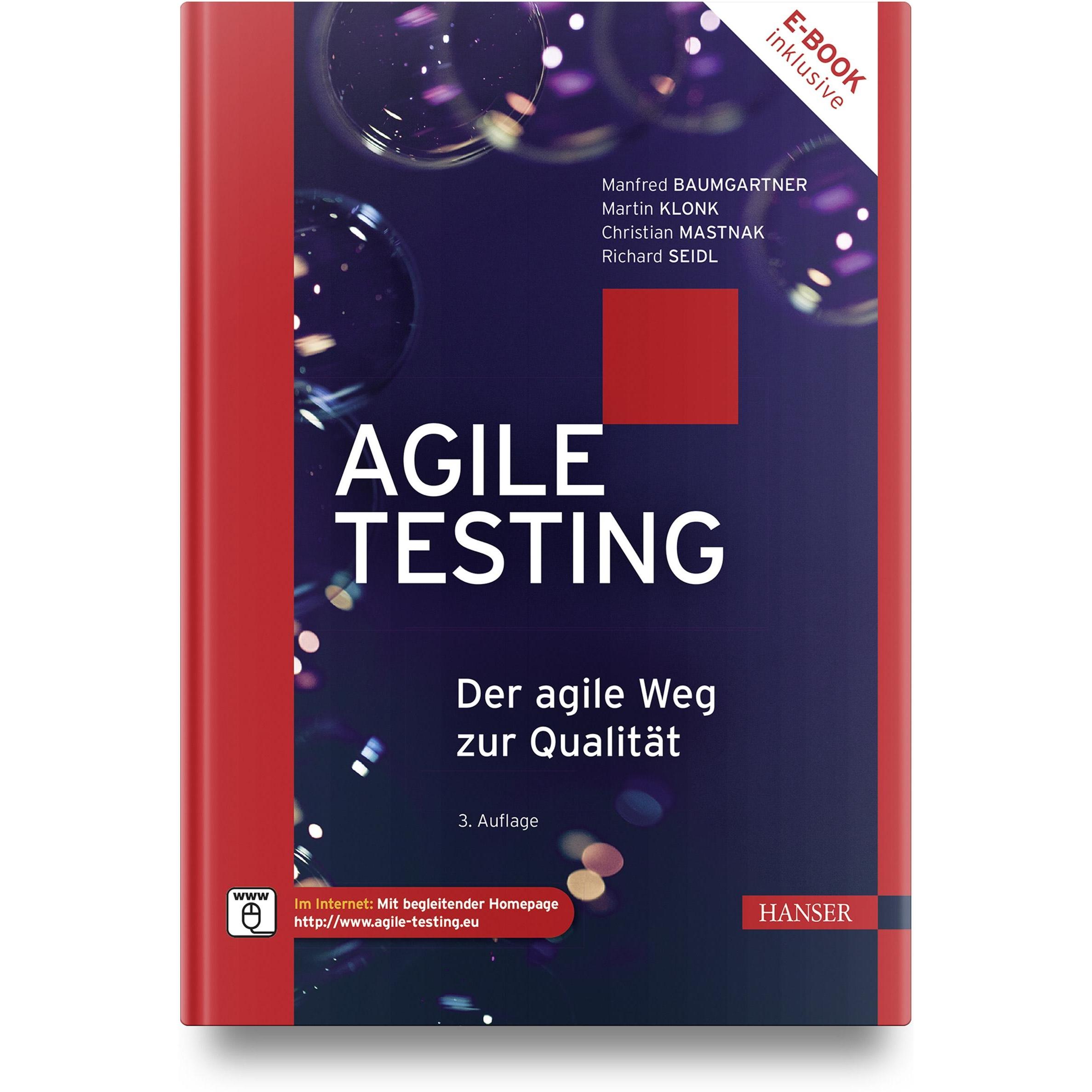 Agile Testing, Fachbücher von Manfred Baumgartner, Martin Klonk, Richard Seidl, Christian Mastnak