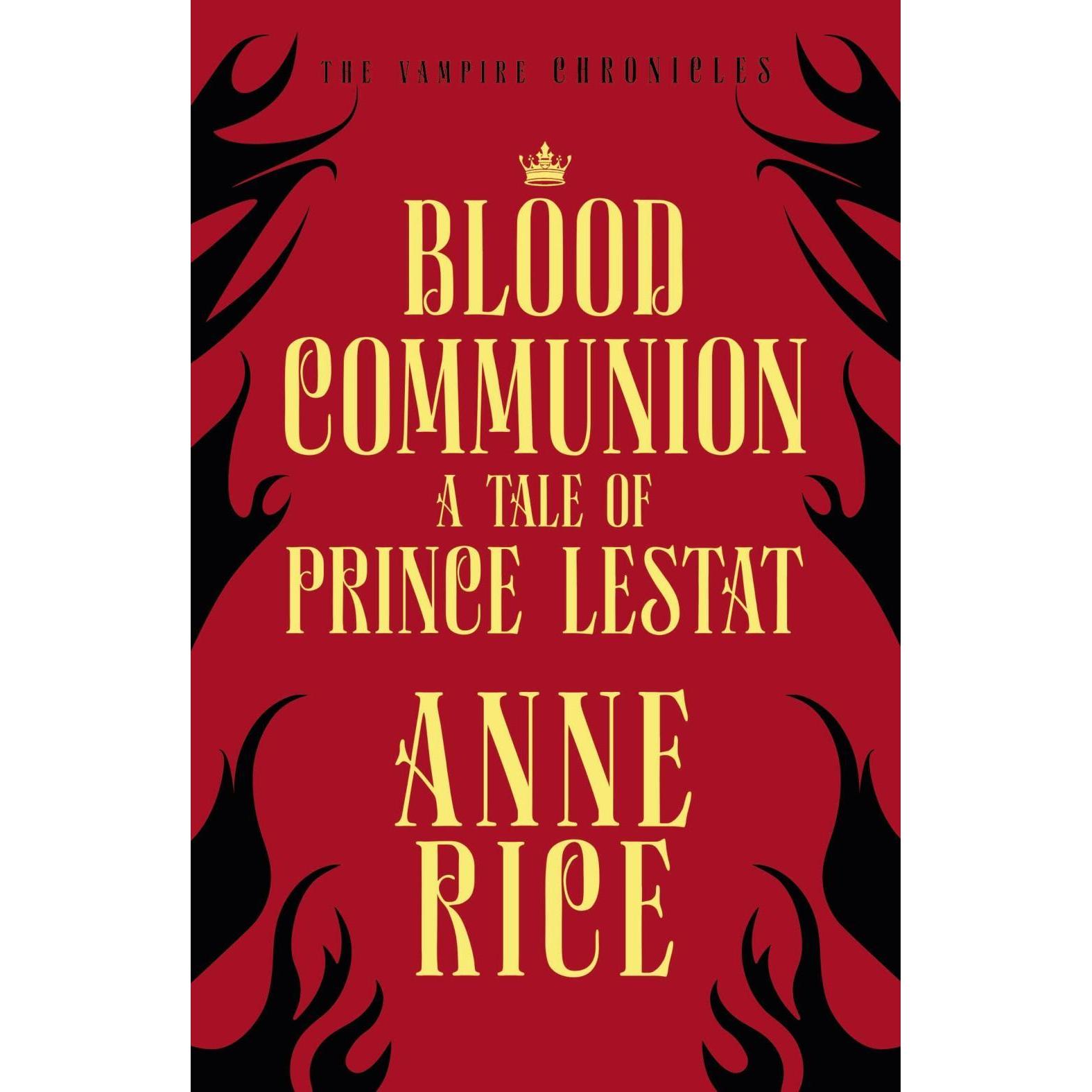 Rice:Blood Communion, Belletristik von Anne Rice