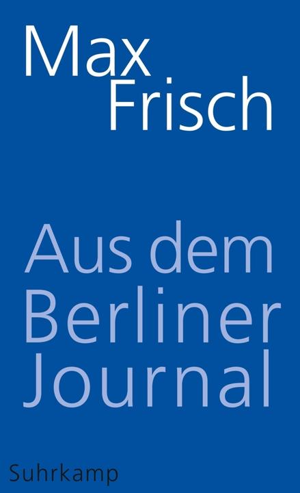 Produktbild Aus dem Berliner Journal (Deutsch, Max Frisch, 2015)