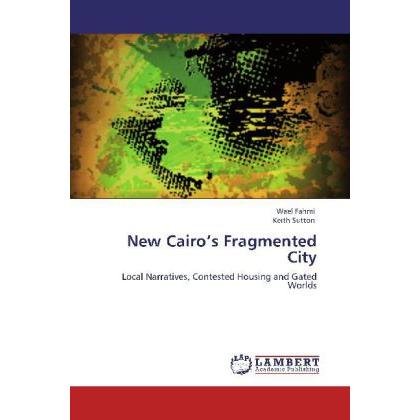 New Cairo's Fragmented City, Fachbücher