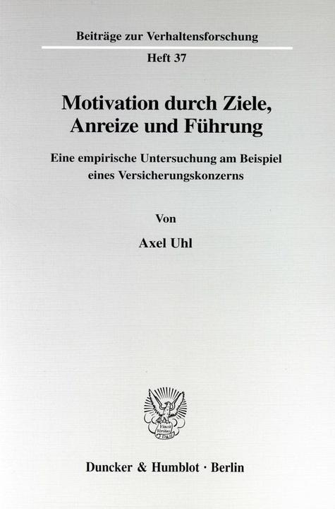 Produktbild Motivation durch Ziele, Anreize und Führung (Deutsch, Axel Uhl, 1999)