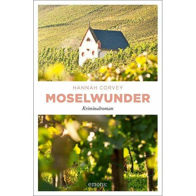 Moselwunder, Belletristik von Hannah Corvey