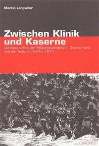 Produktbild Zwischen Klinik und Kaserne (Deutsch, Lengwiler, Martin, 2000)