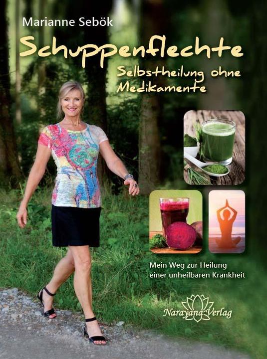 Schuppenflechte - Selbstheilung ohne Medikamente (German, Marianne Sebok, 2017)