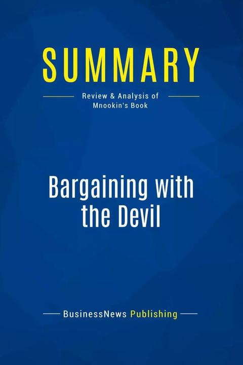 Produktbild Summary: Bargaining with the Devil (Englisch, Businessbook Publishing, 2016)