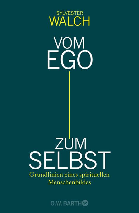 Produktbild Vom Ego zum Selbst (Deutsch, Sylvester Walch, 2011)