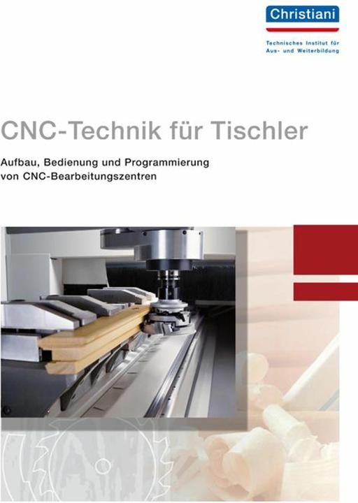Produktbild CNC-Technik für Tischler (Deutsch, Roland Fischer, 2015)