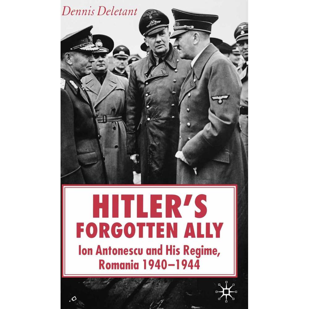 Hitler's Forgotten Ally, Fachbücher von D. Deletant