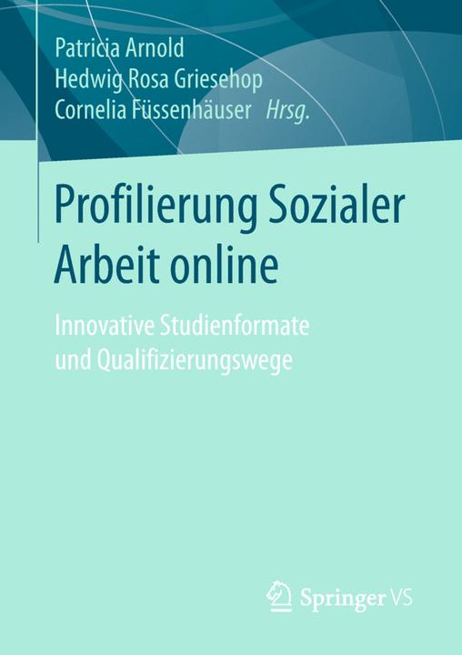 Energie-Label Profilierung Sozialer Arbeit online (Deutsch, Cornelia Füssenhäuser, Hedwig Rosa Griesehop, Patricia Arnold, 2018)