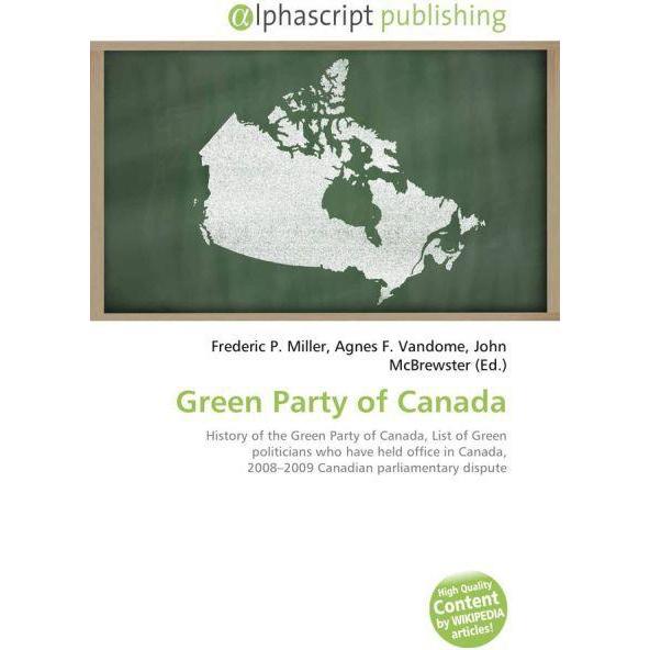 Green Party of Canada, Fachbücher von Agnes F. Vandome, Frederic P. Miller, John McBrewster