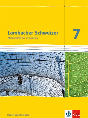 Produktbild Lambacher Schweizer. 7. Schuljahr. Arbeitsheft plus Lösungsheft. Baden-Württemberg (Deutsch, Bernhard, Ilona/Hillebrand, Petra/Janzen, Wiebkeua, 2016)