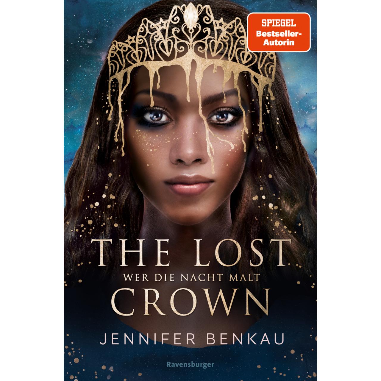 The Lost Crown, Band 1: Wer die Nacht malt (Epische Romantasy von SPIEGEL-Bestsellerautorin, Kinderbücher von Jennifer B...