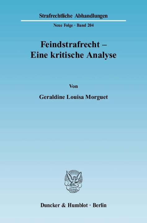 Produktbild Feindstrafrecht - Eine kritische Analyse (Deutsch, Geraldine Louisa Morguet, 2009)