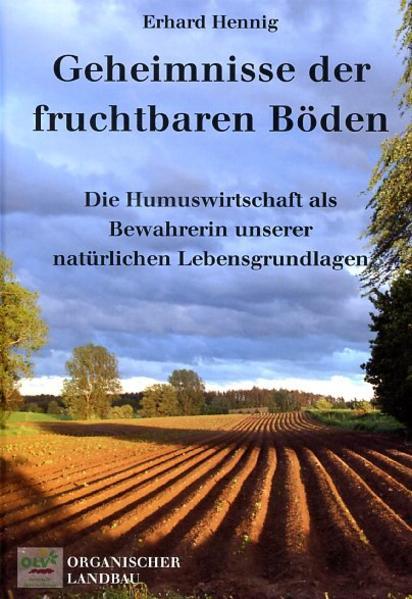 Produktbild Geheimnisse der fruchtbaren Böden (Deutsch, Erhard Hennig, 2021)