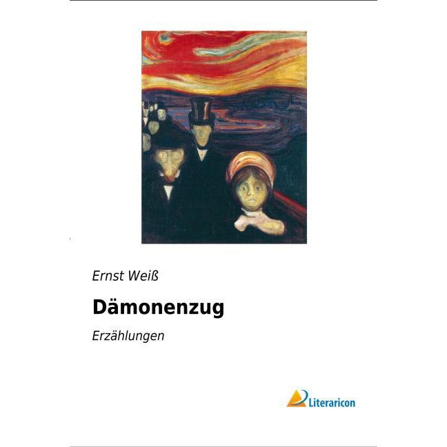 Dämonenzug, Belletristik von Ernst Weiss