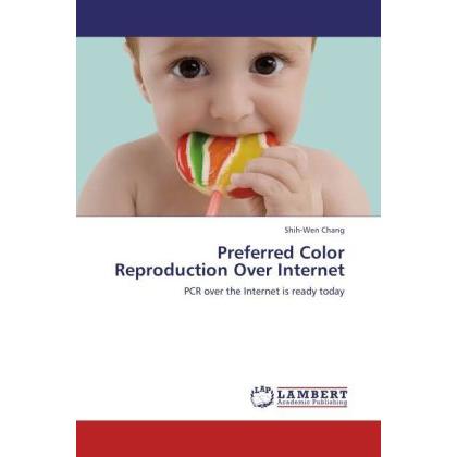 Preferred Color Reproduction Over Internet, Fachbücher von Shih-Wen Chang