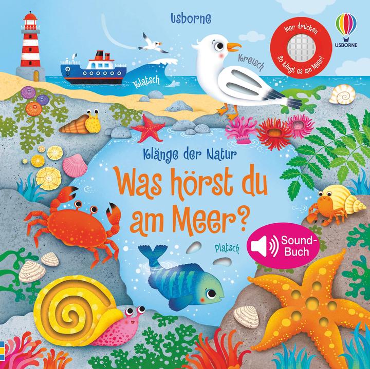 Klänge der Natur: Was hörst du am Meer? (Deutsch, Sam Taplin, 2022)