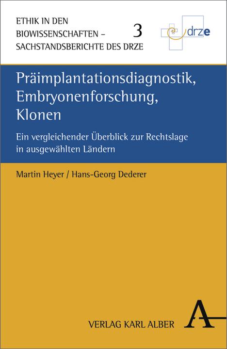 Produktbild Präimplantationsdiagnostik, Embryonenforschung, Klonen (Deutsch, Hans-Georg Dederer, Martin Heyer, 2007)